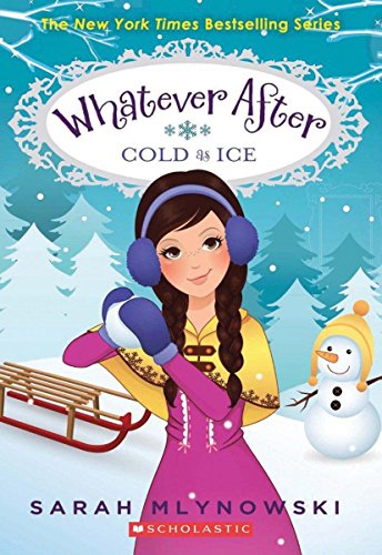 Cold As Ice (Whatever After #6)  N/A 9780545627368 Front Cover