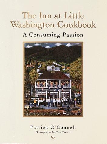 Inn at Little Washington Cookbook A Consuming Passion  1996 9780679447368 Front Cover
