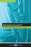Making the Connections 3: A How-to Guide for Organic Chemistry Lab Techniques  2015 9780738074368 Front Cover