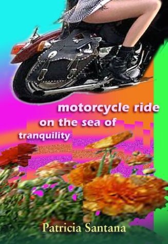 Motorcycle Ride on the Sea of Tranquility   2003 9780826324368 Front Cover