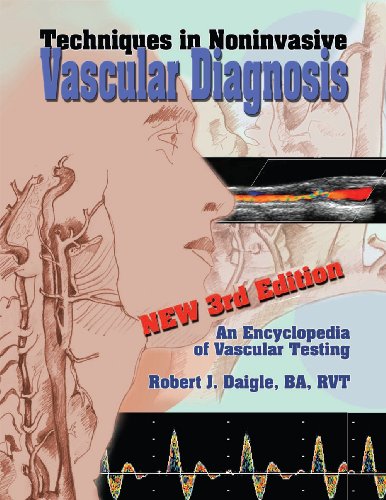Techniques in Noninvasive Vascular Diagnosis : An Encyclopedia of Vascular Testing 3rd 9780972065368 Front Cover