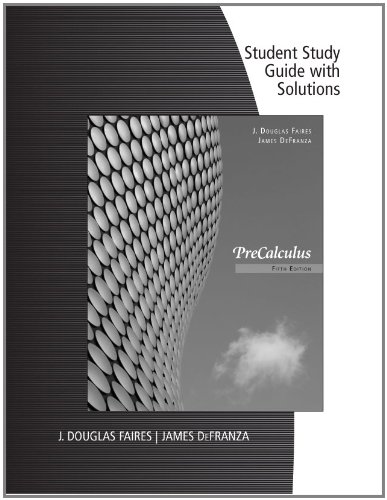 Study Guide with Solutions for Faires/Defranza's Precalculus, 5th  5th 2012 9781111427368 Front Cover