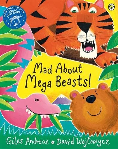 Mad about Mega Beasts!   2015 9781408329368 Front Cover