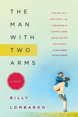 Man with Two Arms A Novel  2011 9781590204368 Front Cover