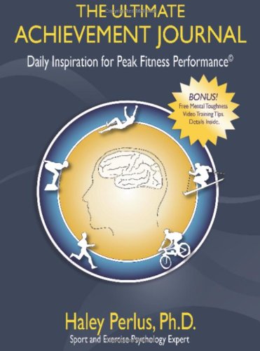 Ultimate Achievement Journal Daily Inspiration for Peak Fitness Performance N/A 9781600376368 Front Cover