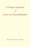 Student Handbook of Greek and English Grammar   2013 9781624660368 Front Cover