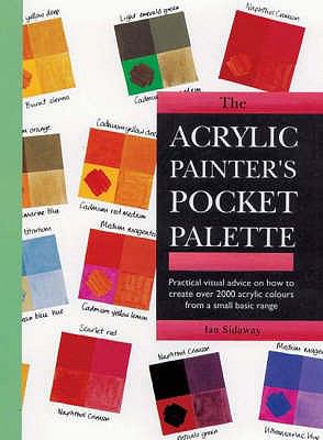 Acrylic Painter's Pocket Palette  2006 9781844482368 Front Cover