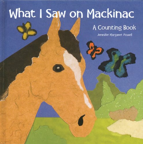 What I Saw on Mackinac: A Counting Book  2013 9781933272368 Front Cover