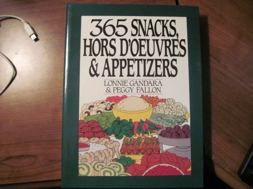 365 Snacks, Hors D'Oeuvres and Appetizers  1992 9780060165369 Front Cover