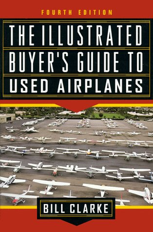 Illustrated Buyer's Guide to Used Airplanes  4th 1998 9780070119369 Front Cover
