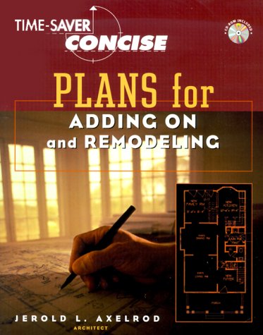 Time-Saver Standards Concise Plans for Adding-on and Remodeling 2nd 2000 9780071352369 Front Cover