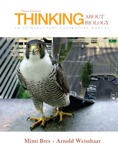 Thinking about Biology An Introductory Laboratory Manual 3rd 2008 9780132307369 Front Cover