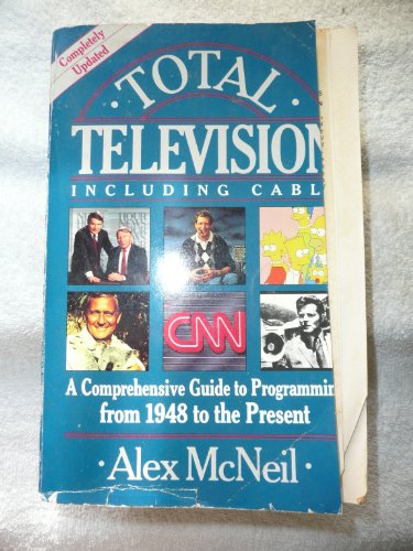 Total Television A Comprehensive Guide to Programming from 1948 to the Present 3rd (Revised) 9780140157369 Front Cover