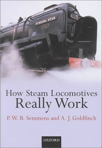 How Steam Locomotives Really Work   2000 9780198565369 Front Cover
