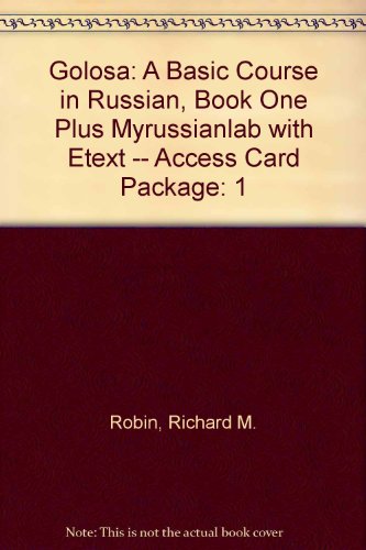 Golosa A Basic Course in Russian, Book One Plus Mylab Russian with Pearson EText -- Access Card Package (multi-Semester Access) 5th 2012 9780205980369 Front Cover