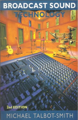 Broadcast Sound Technology  2nd 1995 9780240514369 Front Cover