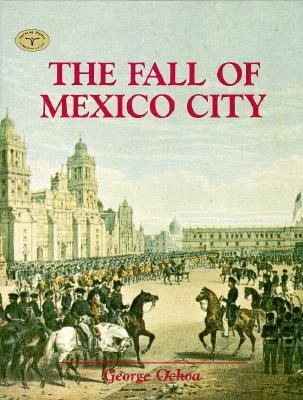 Fall of Mexico City N/A 9780382098369 Front Cover