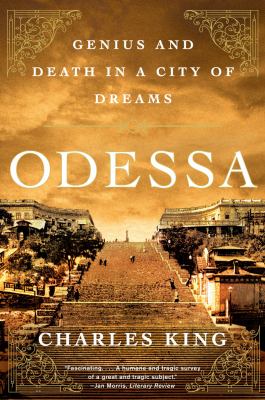 Odessa Genius and Death in a City of Dreams  2012 9780393342369 Front Cover