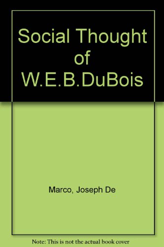 Social Thought of W. E. B. Du Bois   1983 9780819132369 Front Cover