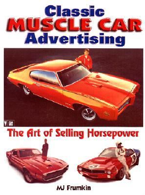 Classic Muscle Car Advertising   2002 9780873493369 Front Cover
