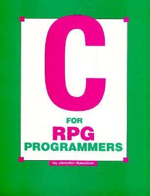 C for RPG Programmers N/A 9780962874369 Front Cover