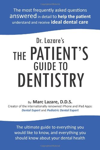 Dr. Lazare's the Patient's Guide to Dentistry   2013 9781426957369 Front Cover