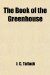 Book of the Greenhouse  N/A 9781458864369 Front Cover