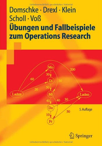 Ubungen und Fallbeispiele zum Operations Research  5th 2005 9783540239369 Front Cover