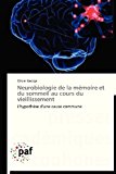 Neurobiologie de la Mï¿½moire et du Sommeil Au Cours du Vieillissement  N/A 9783838176369 Front Cover