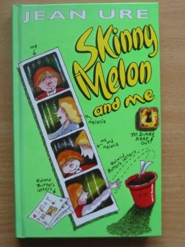 Skinny Melon and Me   1996 9780001856370 Front Cover