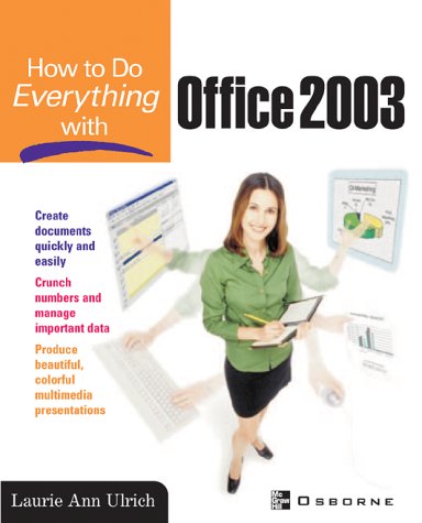 How to Do Everything with Microsoft Office 2003   2003 (Revised) 9780072229370 Front Cover
