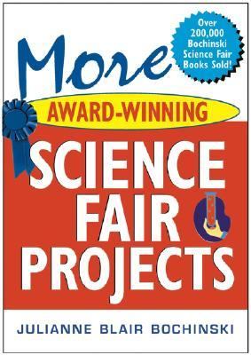 More Award-Winning Science Fair Projects   2004 9780471273370 Front Cover