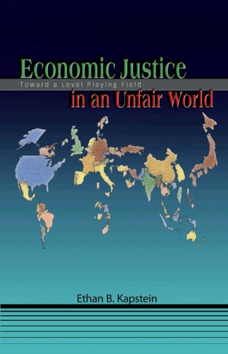 Economic Justice in an Unfair World Toward a Level Playing Field  2006 9780691136370 Front Cover