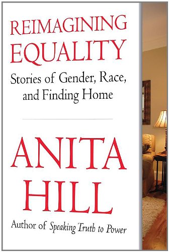 Reimagining Equality Stories of Gender, Race, and Finding Home  2011 9780807014370 Front Cover