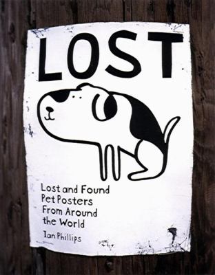 Lost Lost and Found Pet Posters from Around the World  2002 9781568983370 Front Cover