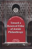 Toward a Renewed Ethic of Jewish Philanthropy:  2010 9781602801370 Front Cover