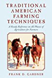 Successful Farming Traditional Methods and Techniques for Every Farm N/A 9781620874370 Front Cover