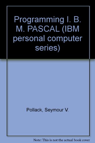 Programming the IBM Personal Computer : UCSD Pascal  1983 9780030626371 Front Cover