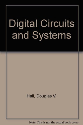 Digital Circuits and Systems  1st 1989 9780070255371 Front Cover