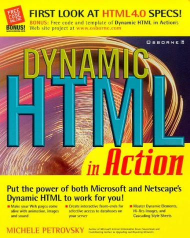 Dynamic HTML in Action  1998 9780078824371 Front Cover