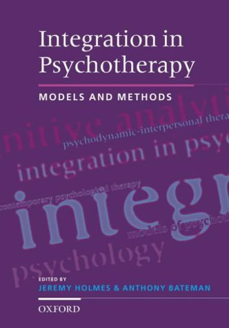 Integration in Psychotherapy Models and Methods  2002 9780192632371 Front Cover
