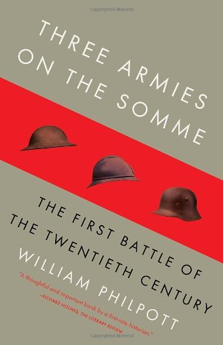 Three Armies on the Somme The First Battle of the Twentieth Century N/A 9780307278371 Front Cover