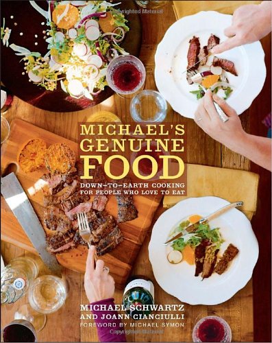 Michael's Genuine Food Down-To-Earth Cooking for People Who Love to Eat  2010 9780307591371 Front Cover