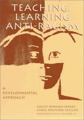Teaching / Learning Anti-Racism A Developmental Approach  1997 9780807736371 Front Cover