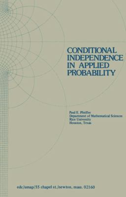 Conditional Independence in Applied Probability   1979 9781461263371 Front Cover