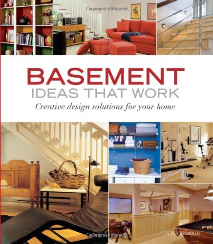 Basement Ideas That Work Creative Design Solutions for Your Home  2007 9781561589371 Front Cover