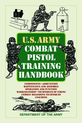 U. S. Army Combat Pistol Training Handbook  N/A 9781620877371 Front Cover