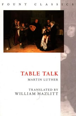 Table Talk Martin Luther  1995 9780006279372 Front Cover