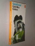 Catch Me a Colobus   1976 9780140043372 Front Cover