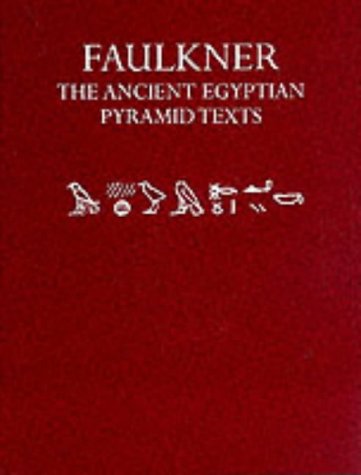 The Ancient Egyptian Pyramid Texts N/A 9780198154372 Front Cover